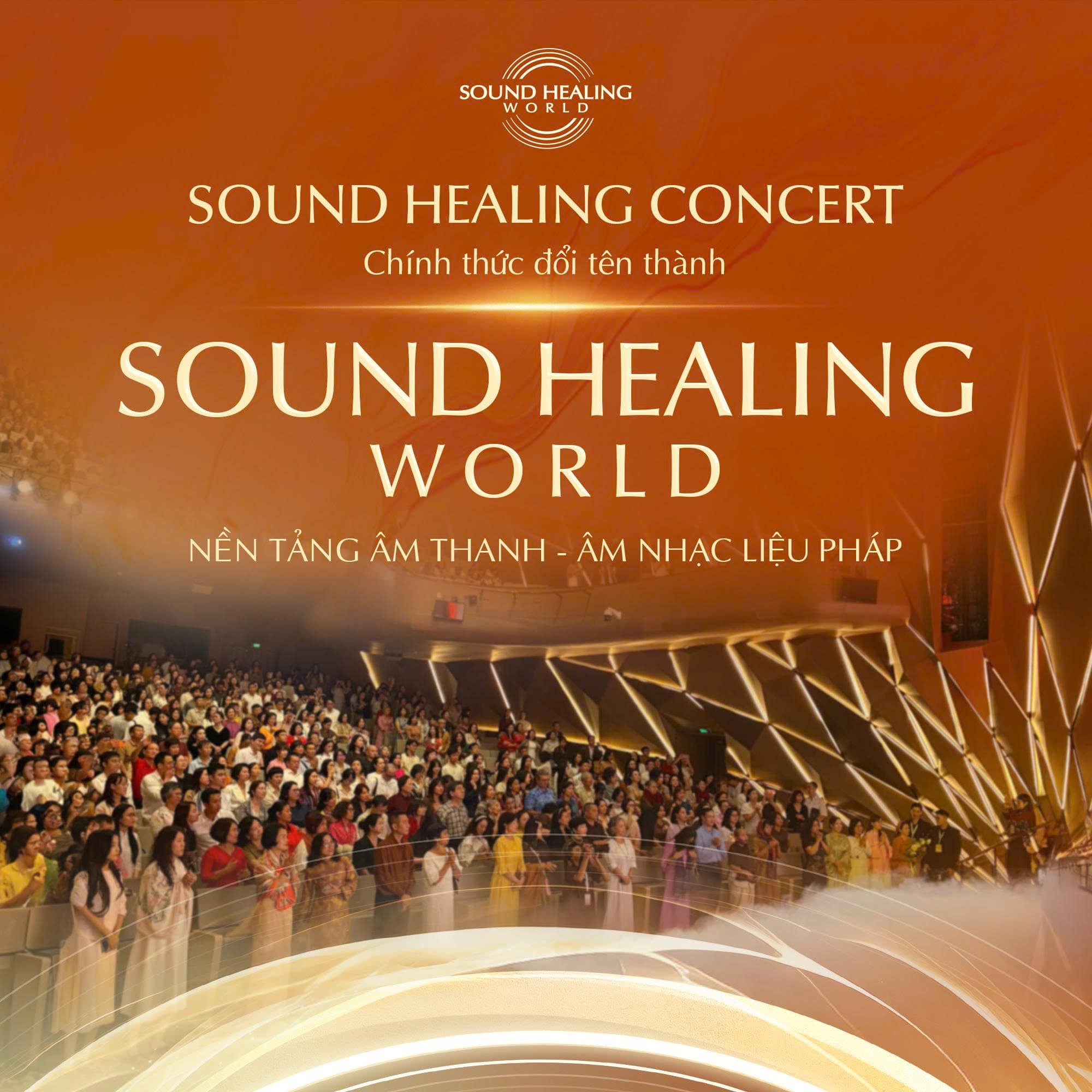 Sound Healing Concert đổi tên thành Sound Healing World